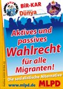 Aktives und passives Wahlrecht für alle Migranten!