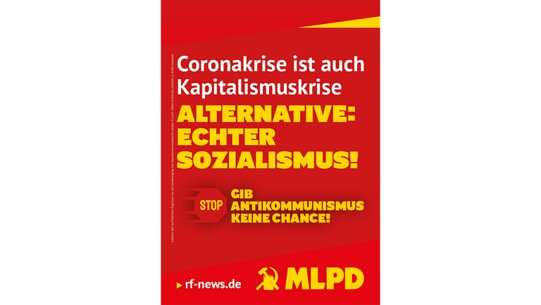 Coronakrise ist auch Kapitalismuskrise - Alternative: Echter Sozialismus! Gib Antikommunismus keine Chance