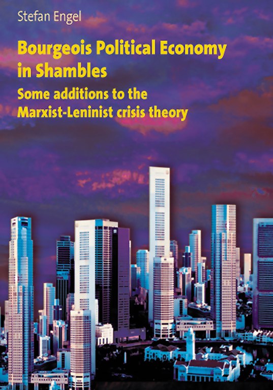 Bourgeois Political Economy in Shambles - some additions to the Marxist-Leninist crisis theory