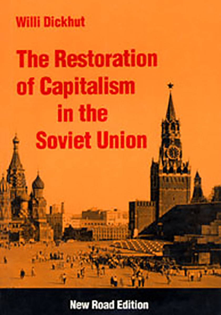 The Restauration of Capitalism in the Soviet Union