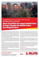 Iran: Neue Qualität des imperialistischen Kriegs fordert Kampf um den Weltfrieden heraus!