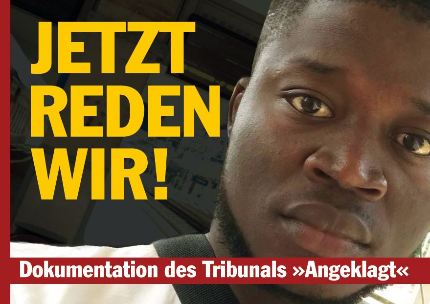 Jetzt reden wir! - Dokumentation des Tribunals „Angeklagt“