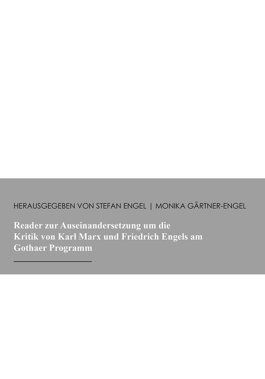 Reader zur Auseinandersetzung um die Kritik von Karl Marx und Friedrich Engels am Gothaer Programm