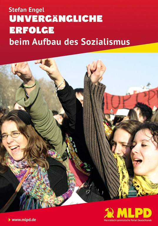 Unvergängliche Erfolge beim Aufbau des Sozialismus