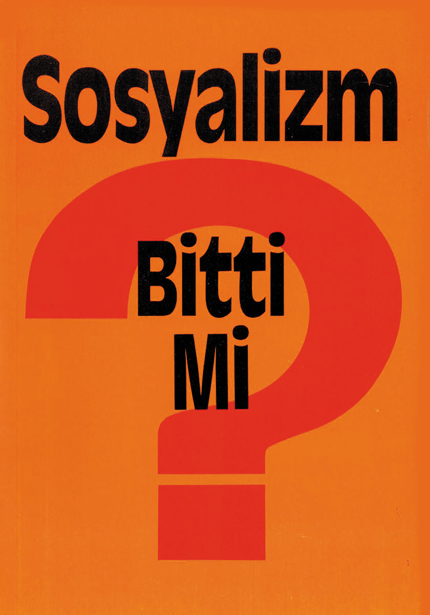 Sosyalizm Bitti Mi?